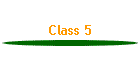 Class 5