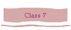 Class 7