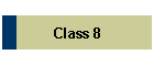 Class 8