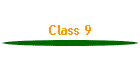 Class 9