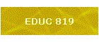 EDUC 819