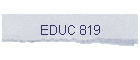 EDUC 819