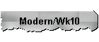 Modern/Wk10