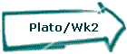 Plato/Wk2