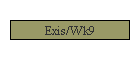Exis/Wk9