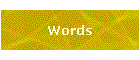 Words