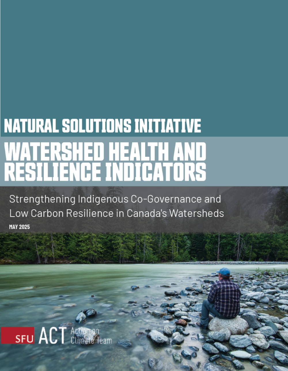 Watershed Health and Resilience Indicators: Strengthening Indigenous Co-Governance and Low Carbon Resilience in Canada's Watersheds
