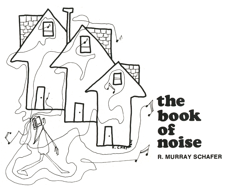The Book of Noise by R. Murray Schafer