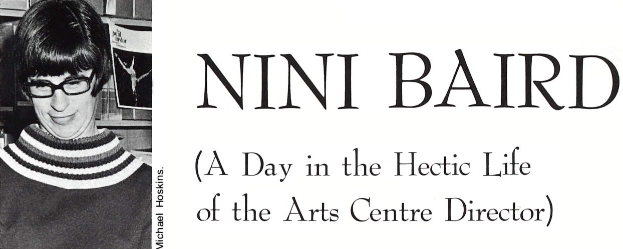 Nini Baird: A Day in the Hectic Life of the Arts Centre Director