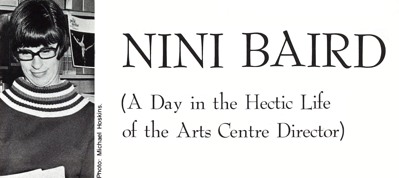 Nini Baird: A Day in the Hectic Life of the Arts Centre Director