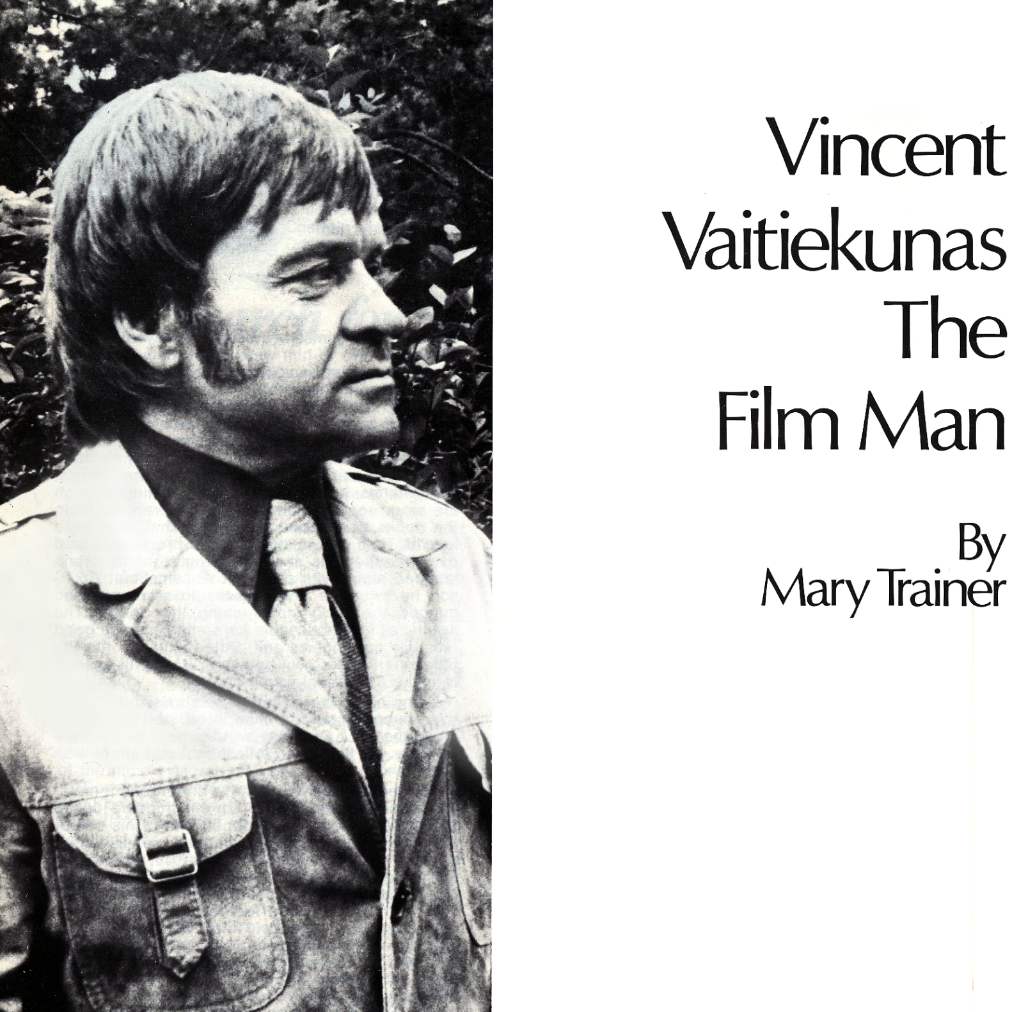 Vincent Vaitiekunas: The Film Man