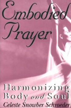 Embodied Prayer