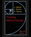Thinking Mathematically by J. Mason, L. Burton and K. Stacey