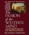 Passion of the Western Mind by Richard Tarnas