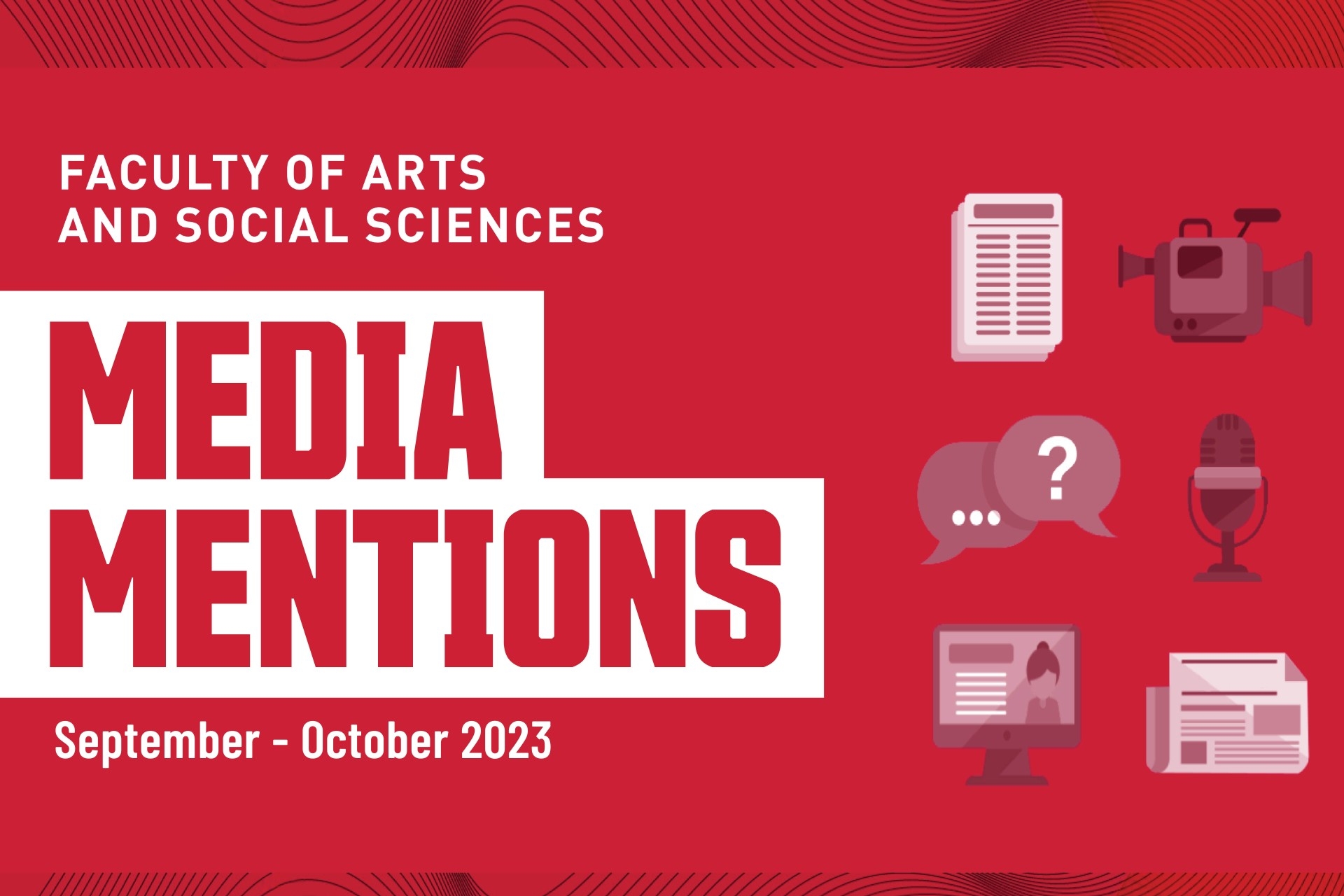 Red background with various news icons including a document, videocamera, chat bubbles, microphone, computer monitor, and a newspaper.  Red text reads MEDIA MENTIONS September-October 2023