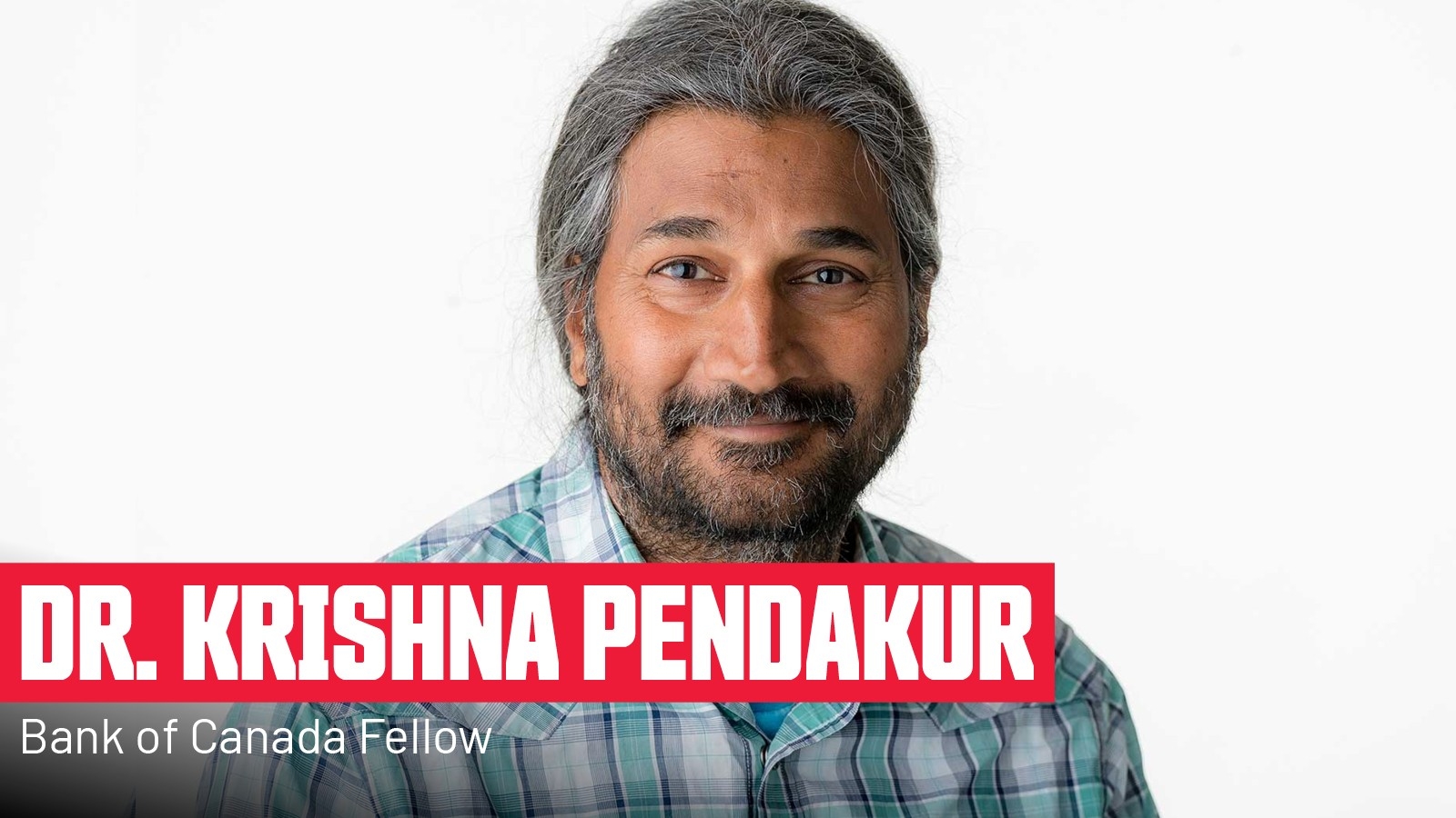 Krishna Pendakur, SFU Economics professor, and new Bank of Canada Fellow