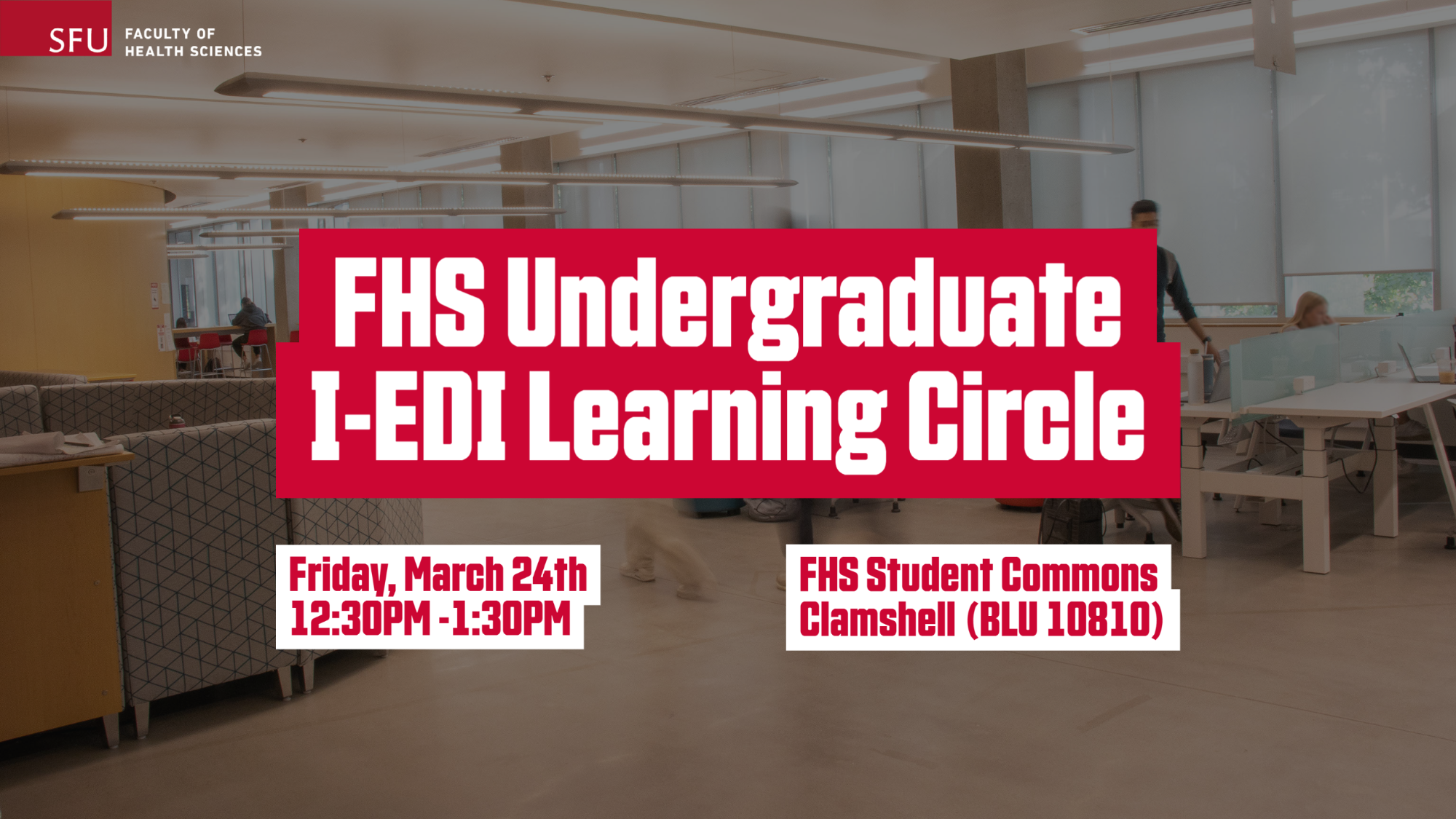 Friday, March 24: FHS Undergraduate I-EDI Learning Circlen