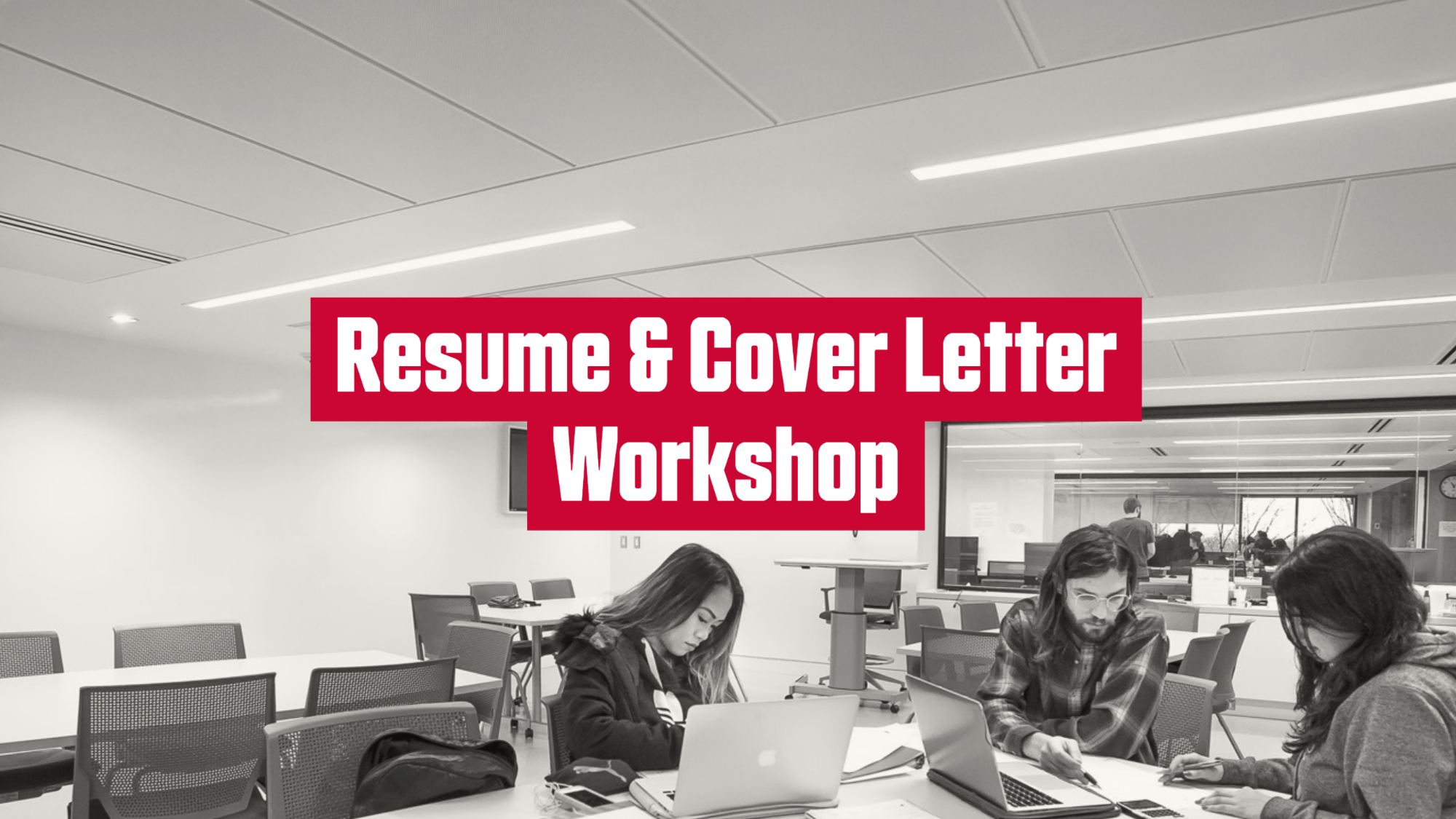Mon, Jan 16: Resume + Cover Letter Workshop