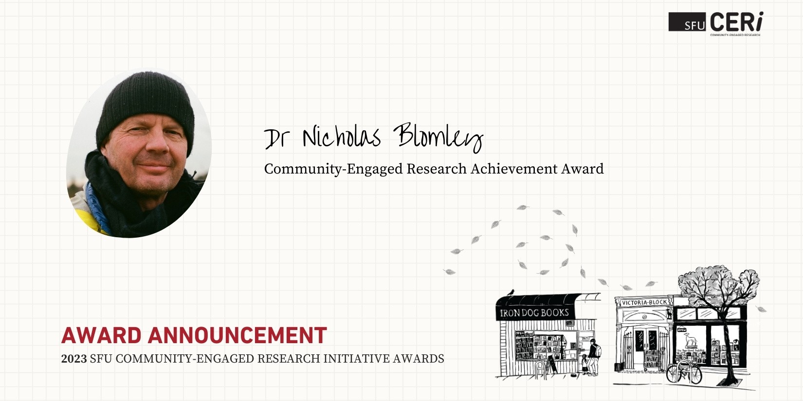 newsletter SFU CERi award  - Dr Nicholas Blomley