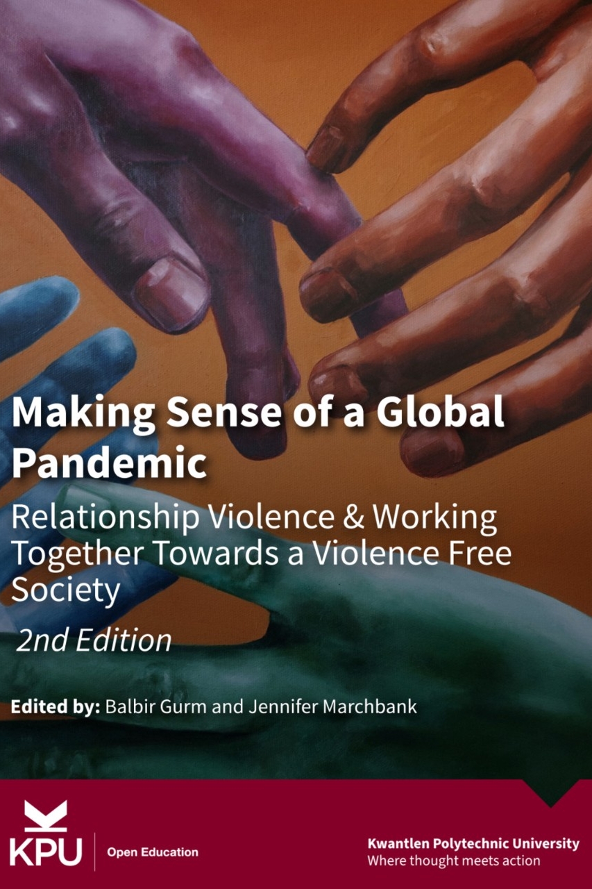 Making Sense of a Global Pandemic: Relationship Violence & Working Together Towards a Violence Free Society