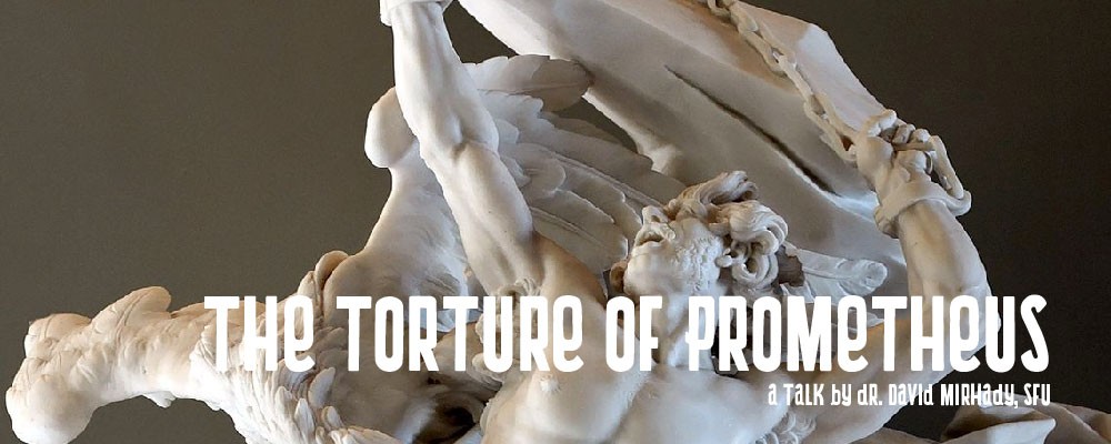 David Mirhady on the Torture of Prometheus