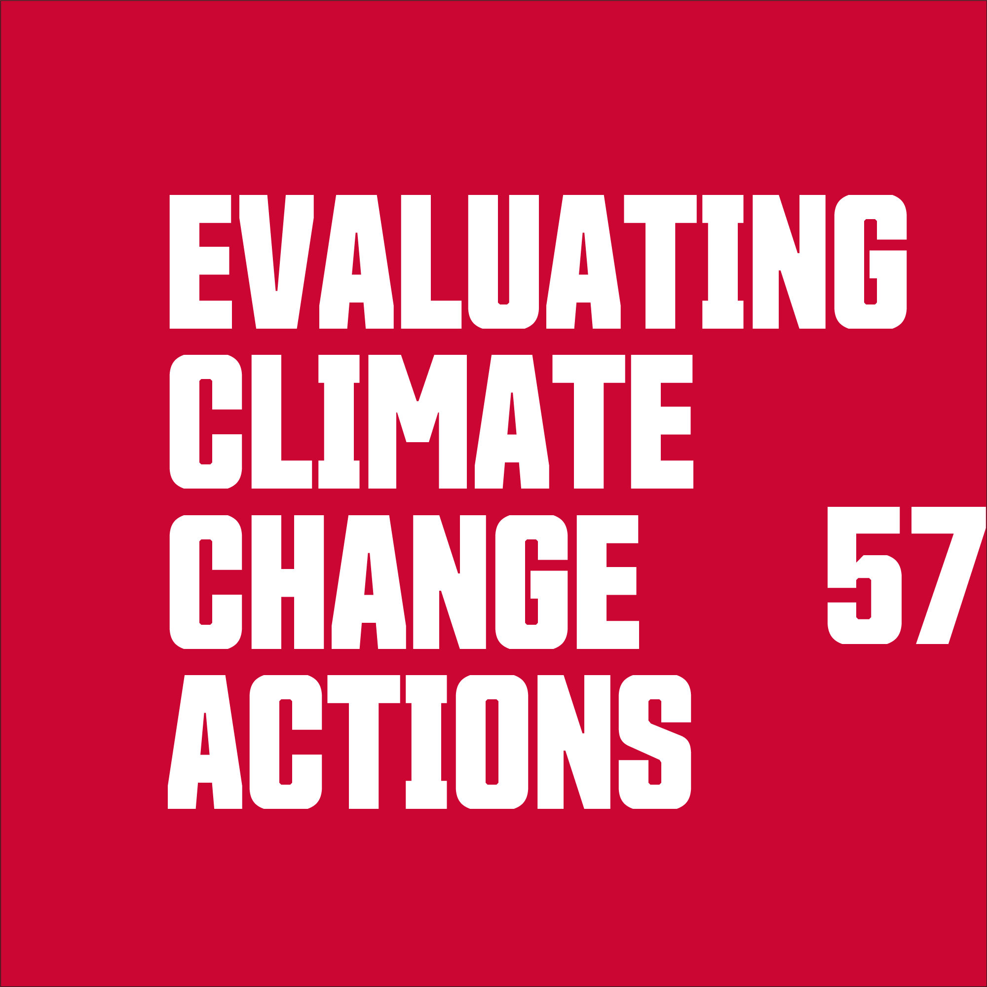 Evaluating Climate Change Actions