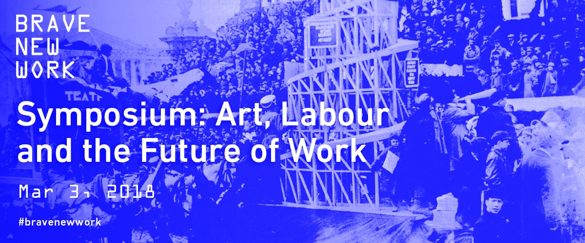 Symposium: Art, Labour, and the Future of Work