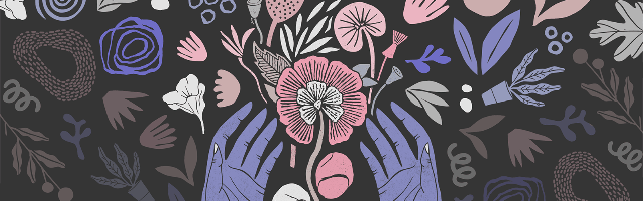An illustration of a pair of outstretched purple hands, cupping between them an assortment of pink, purple, grey and white flowers, leaves and seeds that spread out across the entire image, on a black background. Text in the bottom right corner reads "Illustration by Eliane Bowden."