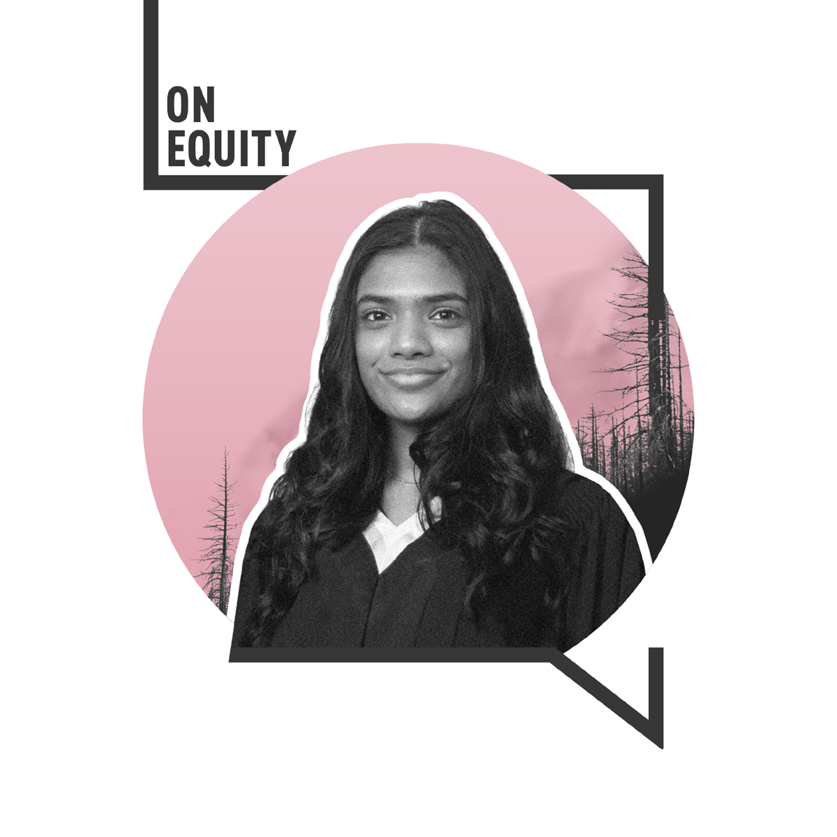A black and white headshot of Naisha Khan on a pink circle inside the black outline of a speech bubble with the text "On Equity" in the top left corner.