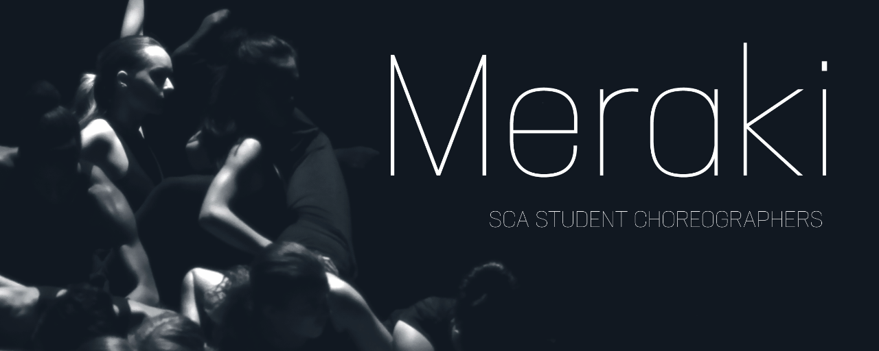 Meraki: SCA Student Choreographers
