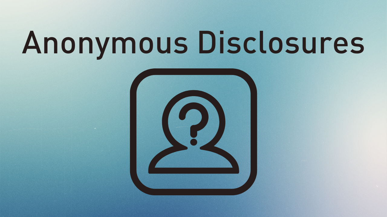 Anonymous Disclosures Blog (1280 × 720 px) - 1