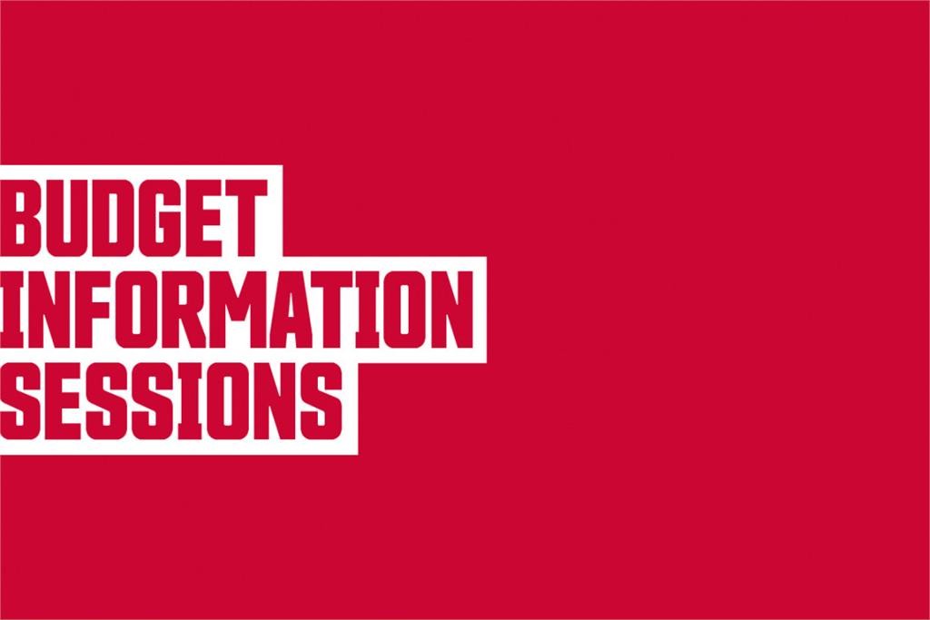 Budget information sessions