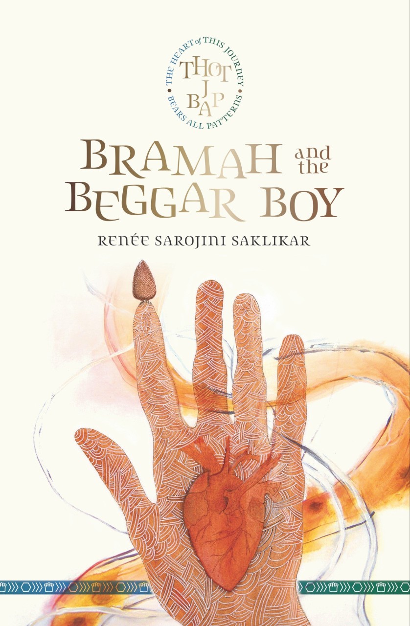 Bramah and the Beggar Boy by Renée Sarojini Saklikar
