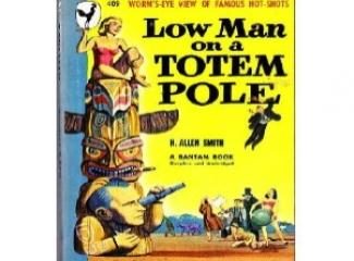 “Low Man on a Totem Pole” (1941) by H. Allen Smith