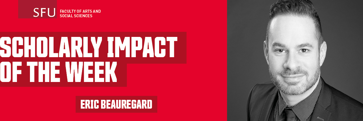 Scholarly Impact of the Week: Eric Beauregard