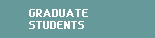 Graduate Students