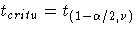 t_{critu} = t_{(1-\alpha/2,\nu)}