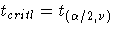t_{critl} = t_{(\alpha/2,\nu)}