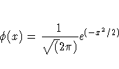 \phi(x) = \frac{1}{\sqrt(2\pi)}e^{(-x^2/2)}