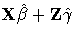 X \hat{\beta} + Z \hat{\gamma}