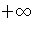 {+{\infty}}