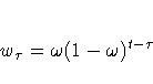 w_{{\tau}}={\omega} (1-{\omega})^{t-{\tau}}