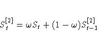 S_{t}^{[2]}={\omega}S_{t}
+(1-{\omega}) S_{t-1}^{[2]}