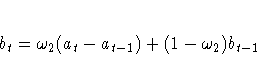 b_{t}={\omega}_{2} (a_{t}-a_{t-1})
+(1-{\omega}_{2}) b_{t-1}