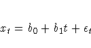 x_{t}=b_{0}+b_{1}t+{\epsilon}_{t}