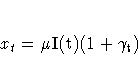 x_{t}={\mu}\rm{I}(t)(1+{\gamma}_{t})