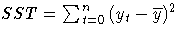 {SST = \sum_{t=0}^n{( y_{t} - {\overline y} )^2}}