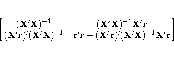 [ \matrix{ (X'X)^{-1} &
(X'X)^{-1}X'r \cr
(X'r)'(X'X)^{-1} &
r'r-(X'r)'(X'X)^{-1}X'r\cr } ] 