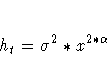 h_t = \sigma^2 * x ^{2*\alpha}