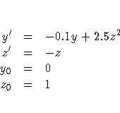 {y'} &=& -0.1 y + 2.5 z^2 \cr
{z'} &=& -z \cr
y_{0} &=& 0 \cr
z_{0} &=& 1